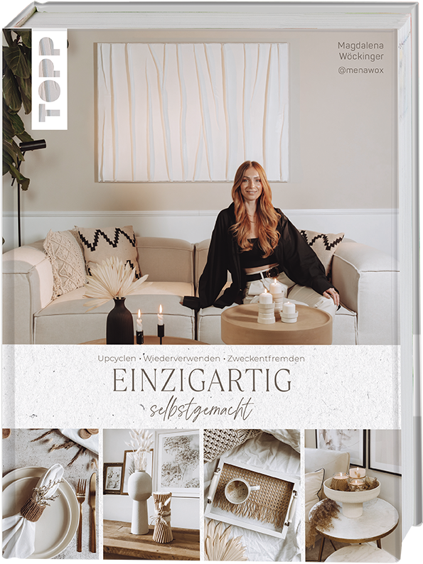 Einzigartig selbstgemacht. Upcycling-Ideen mit Magdalena von @menawox